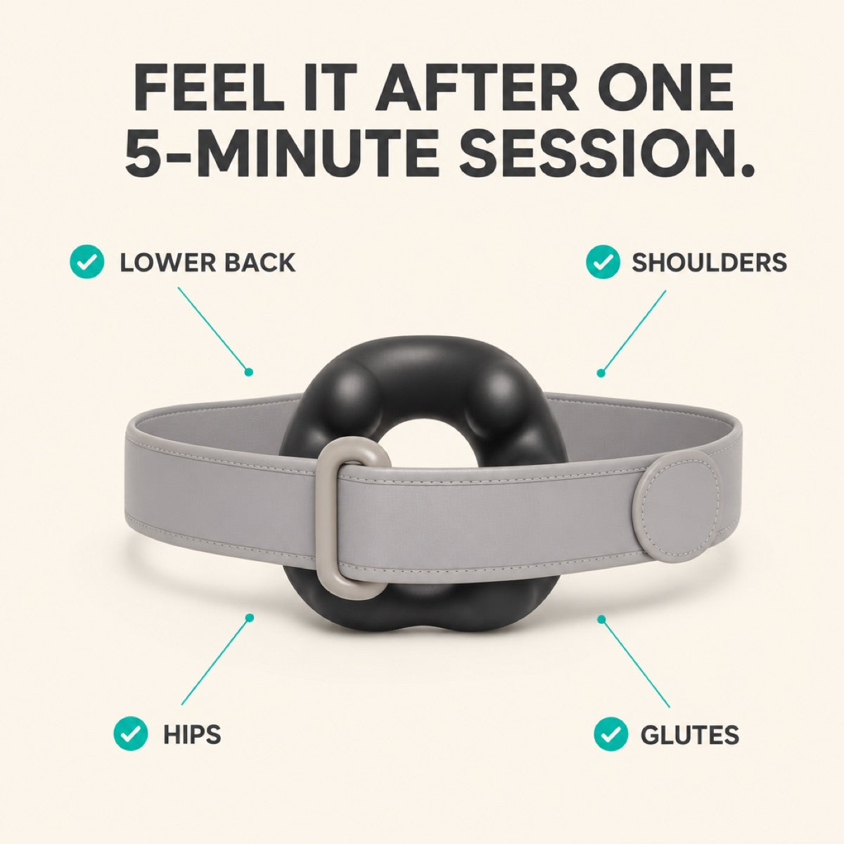 Feel it after one 5-minute session